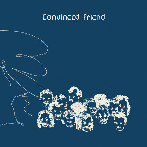 CONVINCED FRIEND - CONVINCED FRIEND (CREAM VINYL)