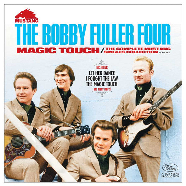 BOBBY FULLER FOUR - MAGIC TOUCH: THE COMPLETE MUSTANG SINGLES COLLECTION