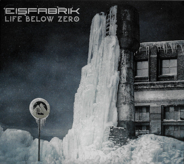 EISFABRIK - LIFE BELOW ZERO (2CD)