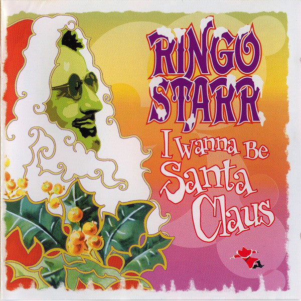 RINGO STARR - I WANNA BE SANTA CLAUS