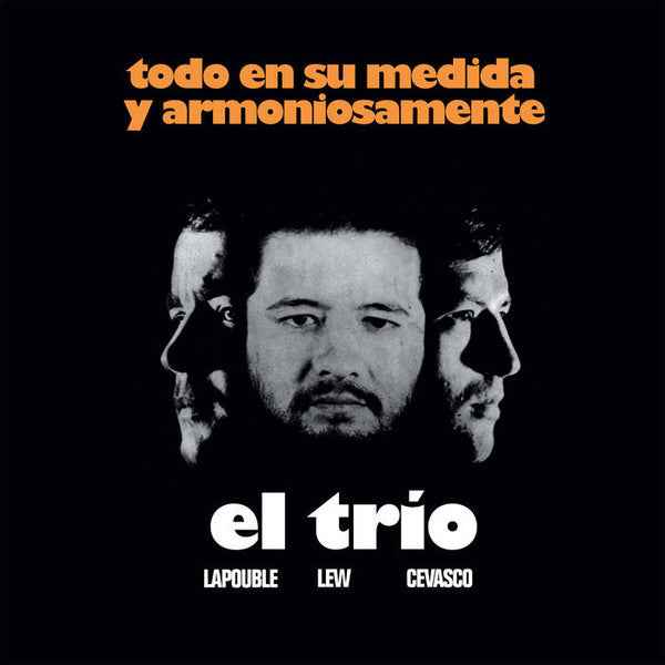 EL TRIO (LAPOUBLE, LEW, CEVASCO) - TODO EN SU MEDIDA Y ARMONIOSAMENTE