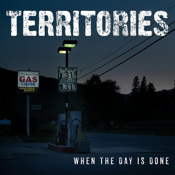 TERRITORIES - WHEN THE DAY IS DONE