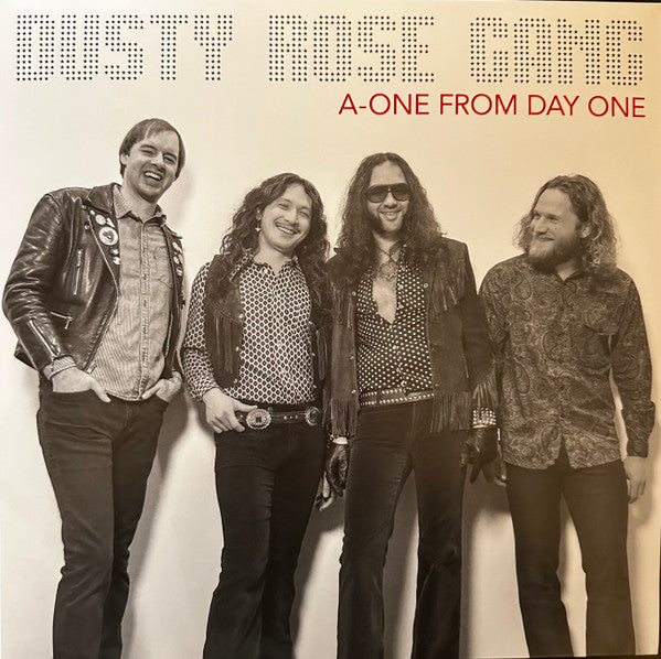 DUSTY ROSE GANG - A-ONE FROM DAY ONE