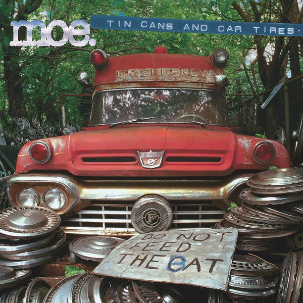 MOE. - TIN CANS & CAR TIRES