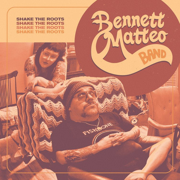 BENNETT MATTEO BAND - SHAKE THE ROOTS