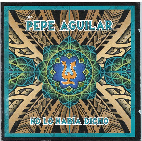 AGUILAR,PEPE - NO LO HABIA DICHO (DIGIPAK)