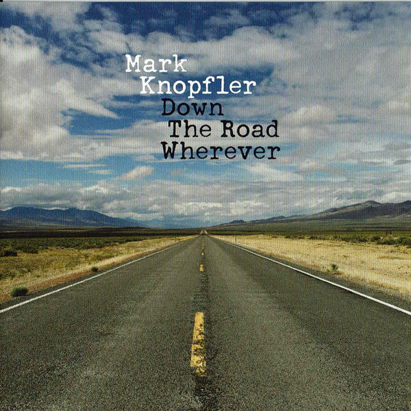 KNOPFLER,MARK - DOWN THE ROAD WHEREVER