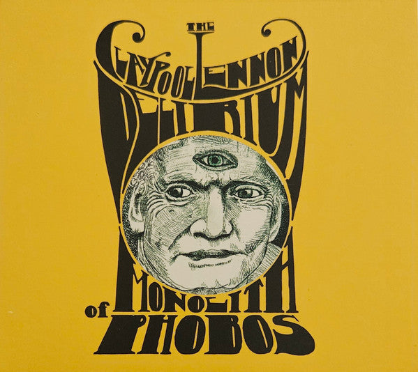 CLAYPOOL LENNON DELIRIUM - MONOLITH OF PHOBOS