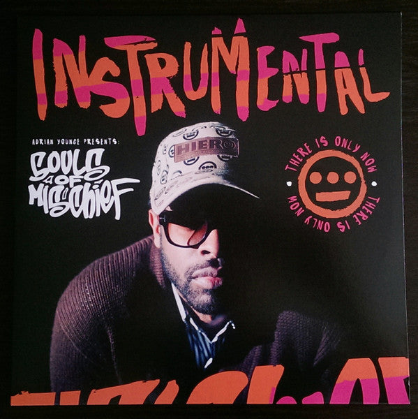 YOUNGE,ADRIAN PRESENTS: SOULS OF MISCHIEF - THERE IS ONLY NOW INSTRUMENTALS