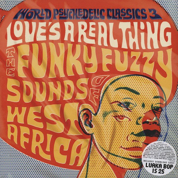 VARIOUS ARTISTS - WORLD PSYCHEDELIC CLASSICS 3: LOVE'S A REAL THING / VAR