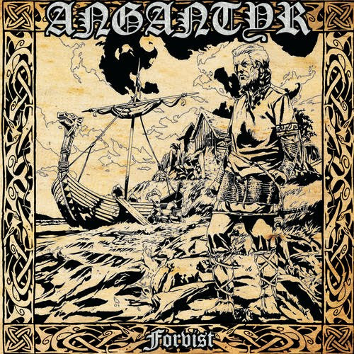 ANGANTYR - FORVIST