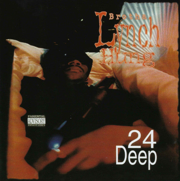 BROTHA LYNCH HUNG - 24 DEEP