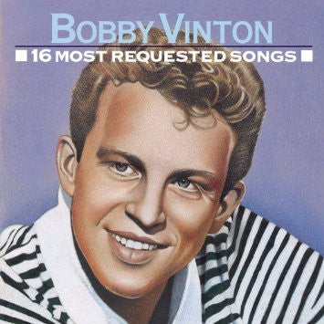 VINTON,BOBBY - 16 MOST REQUESTED SONGS