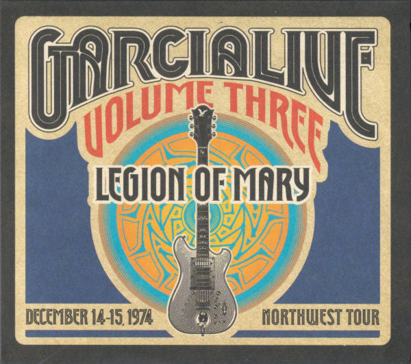LEGION OF MARY - GARCIA LIVE VOL.3: DEC 14 - 15 1974 NORTHWEST TOUR