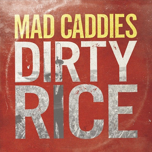 MAD CADDIES - DIRTY RICE