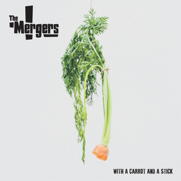 MERGERS,THE - WITH A CARROT AND A STICK