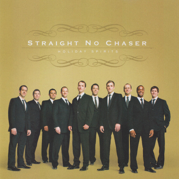 STRAIGHT NO CHASER - HOLIDAY SPIRITS