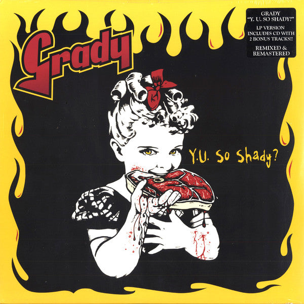 GRADY - Y U SO SHADY