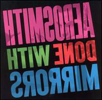 AEROSMITH - DONE WITH MIRRORS
