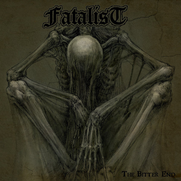 FATALIST - BITTER END