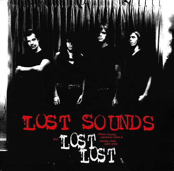 LOST SOUNDS - LOST LOST DEMOS, SOUNDS, ALTERNATE TAKES & UNUSED SONGS