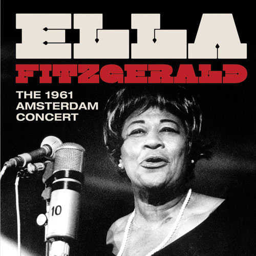 FITZGERALD,ELLA - 1961 AMSTERDAM CONCERT