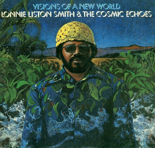 SMITH LONNIE LISTON & THE COMIC ECHOES - VISIONS OF A NEW WORLD