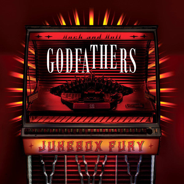 GODFATHERS - JUKEBOX FURY