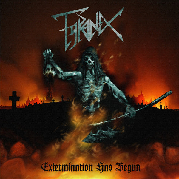 TYRANEX - EXTERMINATION HAS BEGUN