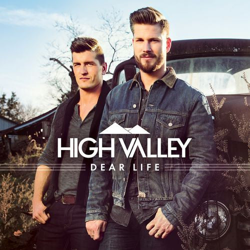 HIGH VALLEY - DEAR LIFE