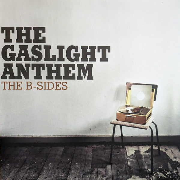 GASLIGHT ANTHEM - B SIDES