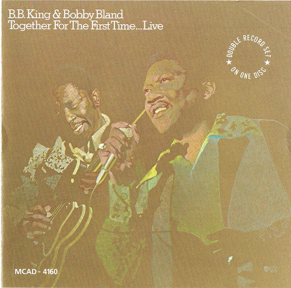 KING B.B. & BLAND BOBBY - TOGETHER FOR FIRST TIME: LIVE
