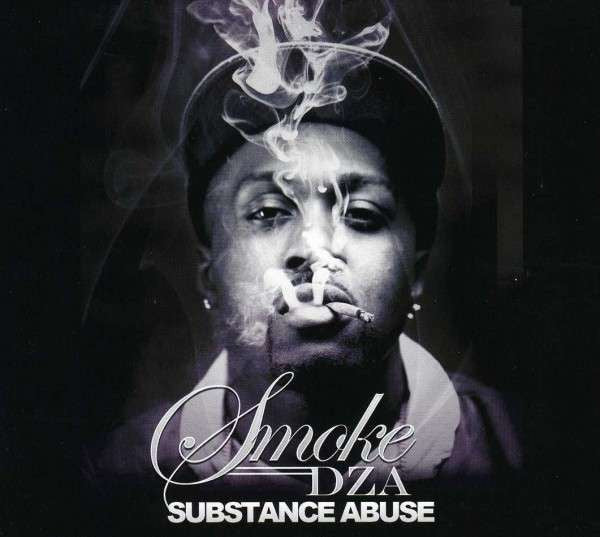 SMOKE DZA - SUBSTANCE ABUSE