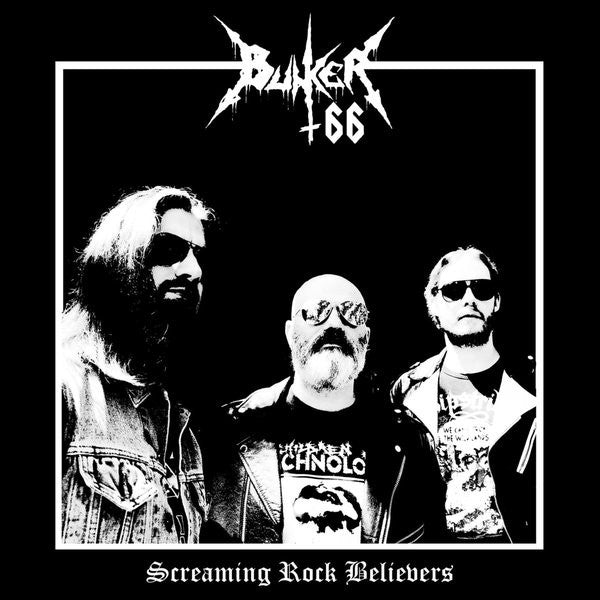 BUNKER 66 - SCREAMING ROCK BELIEVERS