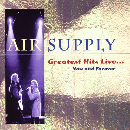 AIR SUPPLY - GREATEST HITS: NOW & FOREVER