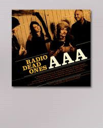 RADIO DEAD ONES - AAA