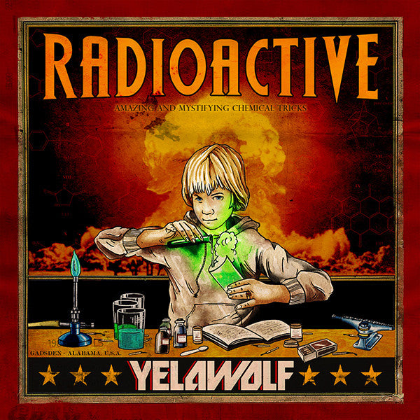 YELAWOLF - RADIOACTIVE