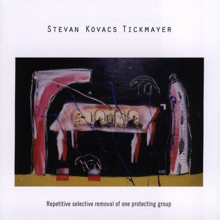 TICKMAYER,STEVAN - REPETITIVE SELECTIVE REMOVAL