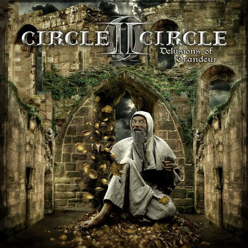 CIRCLE II CIRCLE - DELUSIONS OF GRANDEUR