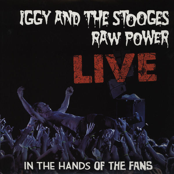 IGGY & THE STOOGES - RAW POWER LIVE