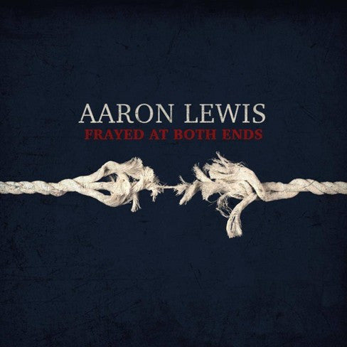 LEWIS,AARON - FRAYED AT BOTH ENDS (DELUXE)