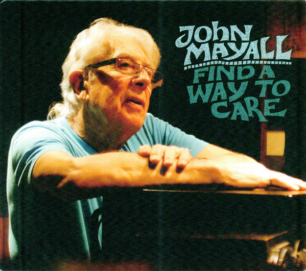 MAYALL,JOHN - FIND A WAY TO CARE