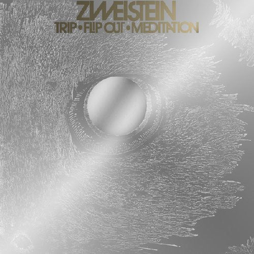 ZWEISTEIN - TRIP · FLIP-OUT · MEDITATION (3LP/7 INCH)