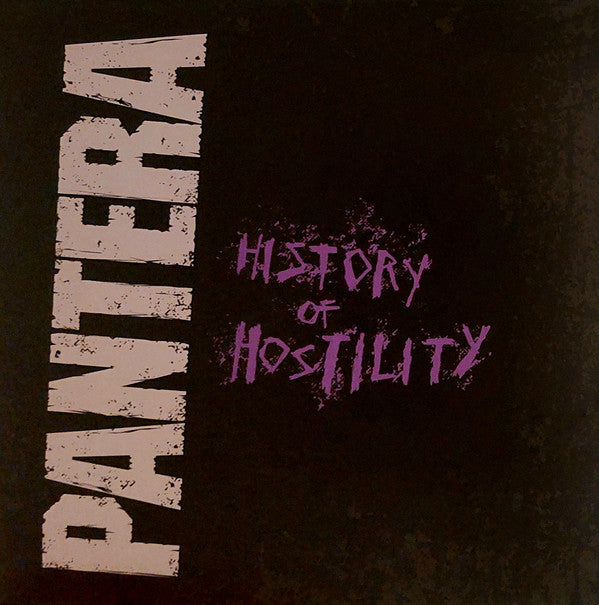 PANTERA - HISTORY OF HOSTILITY