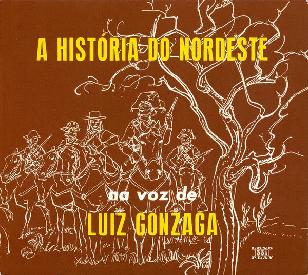 GONZAGA,LUIZ - HISTORIA DO NORDESTE + O NORDESTE NA VOZ DE + LUA