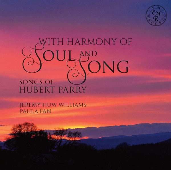 HUW WILLIAMS ; PAULA FAN - WITH HARMONY OF SOUL & SONG