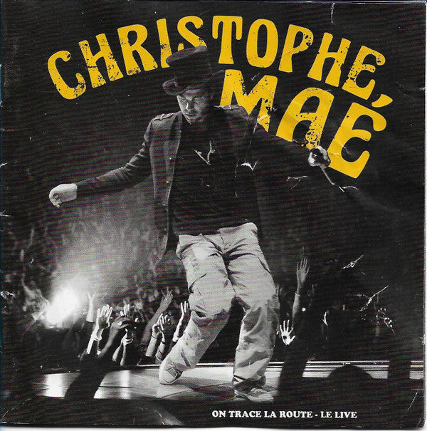 MAE,CHRISTOPHE - ON TRACE LA ROUTE: LIVE