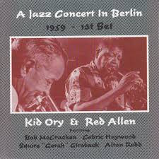 KID ORY AND RED ALLE - JAZZ CONCERT IN BERLIN 1959 1ST SET