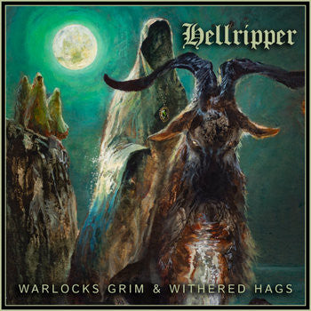 HELLRIPPER - WARLOCKS GRIM & WITHERED HAGS