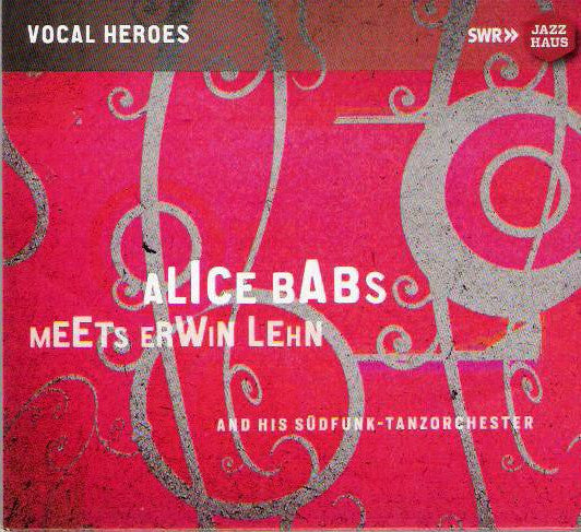 BABS,ALICE; SUDFUNK-TANZORCHESTER - MEETS ERWIN LEHN & HIS SUDFUNK-TANZORCHESTER